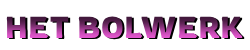 Het Bolwerk